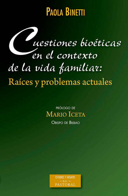 Cuestiones bioéticas en el contexto de la vida familiar, de Binetti, Paola | portada del libro