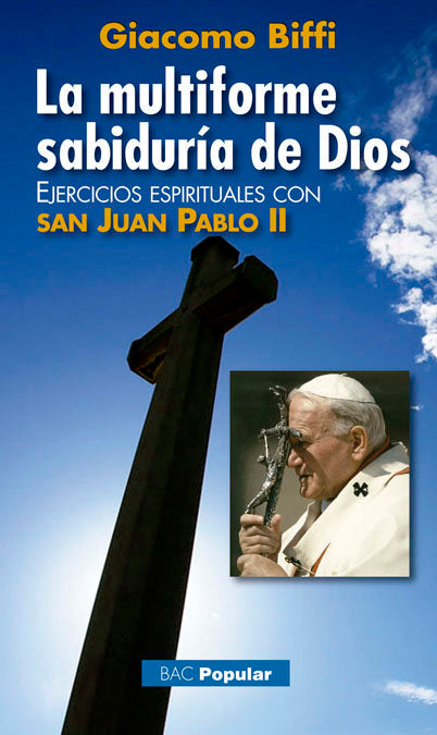 La multiforme sabiduría de Dios, de Biffi, Giacomo | portada del libro