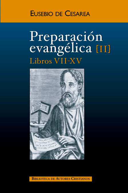 Preparación evangélica. II: Libros VII-XV, de Eusebio de Cesarea | portada del libro