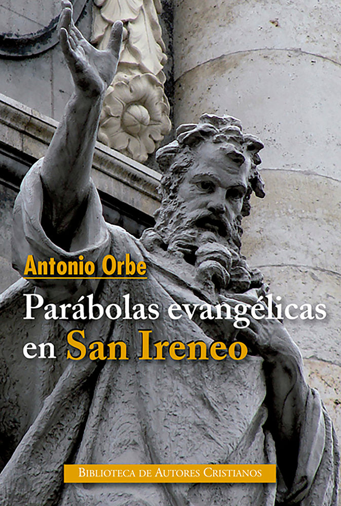 Parábolas evangélicas en San Ireneo, de Orbe, Antonio, S.I. | portada del libro