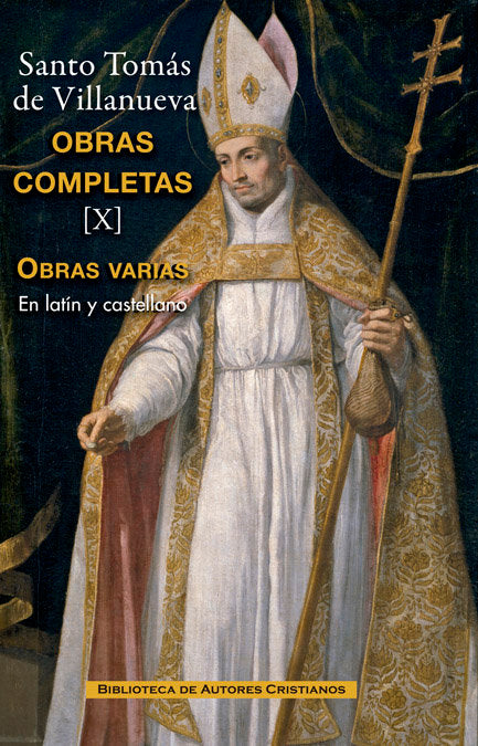 Obras completas de Santo Tomás de Villanueva. X: Tratados y otros escritos, de Santo Tomás de Villanueva (1486-1555) | portad