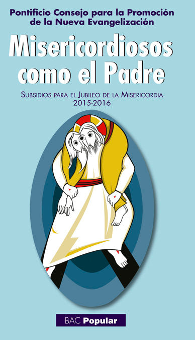 Misericordiosos como el Padre, de Pontificio Consejo para la Promoción de la Nueva Evangelización | portada del libro