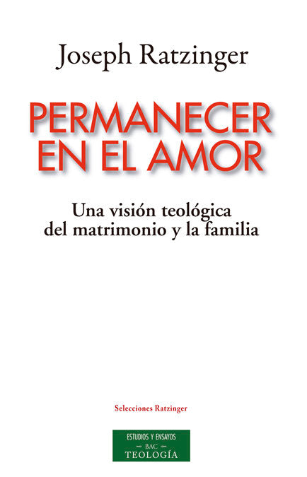Permanecer en el amor, de Ratzinger, Joseph | portada del libro