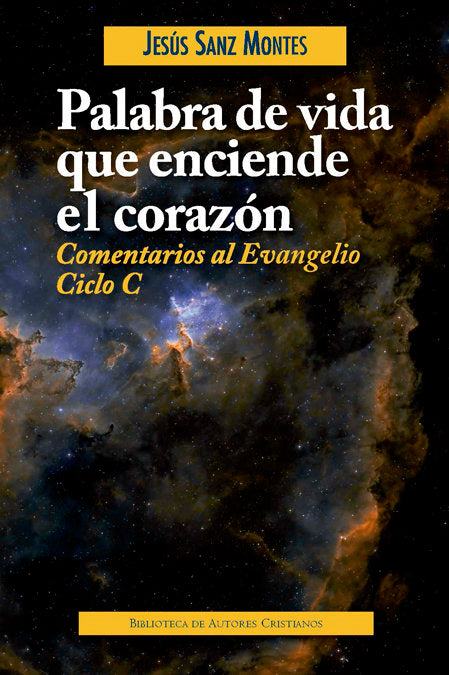 Palabra de vida que enciende el corazón., de Sanz Montes, Jesús | portada del libro