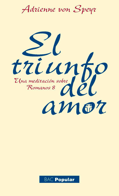 El triunfo del amor, de Speyr, Adrienne von | portada del libro