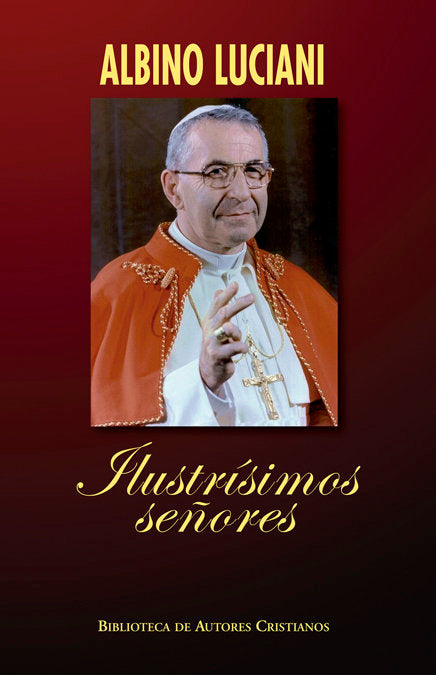 Ilustrísimos señores, de Luciani | portada del libro