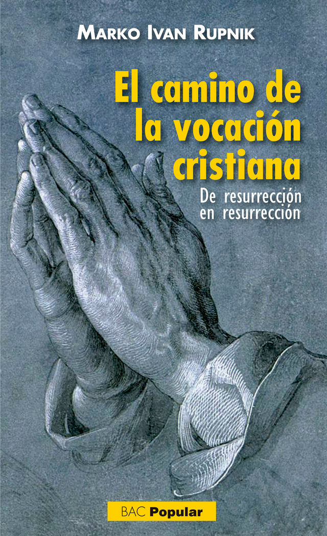 El camino de la vocación cristiana, de Rupnik, Marko Ivan | portada del libro