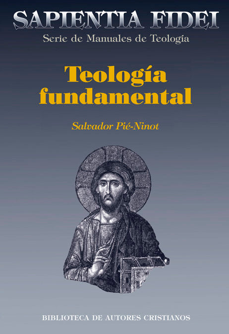 Teología fundamental, de Pié-Ninnot, Salvador | portada del libro