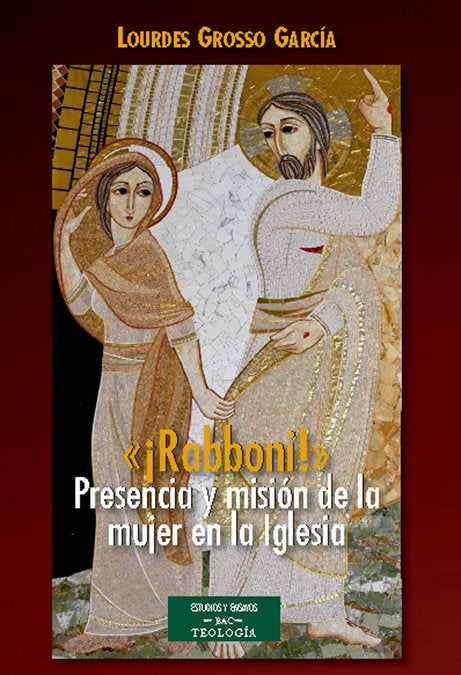 «¡Rabboni!» Presencia y misión de la mujer en la Iglesia, de Grosso García, Lourdes | portada del libro
