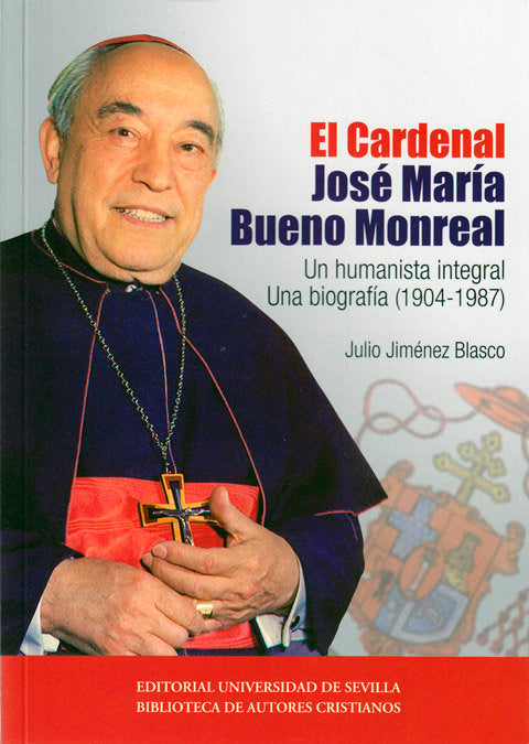 El Cardenal José María Bueno Monreal, de Jiménez Blasco, Julio | portada del libro