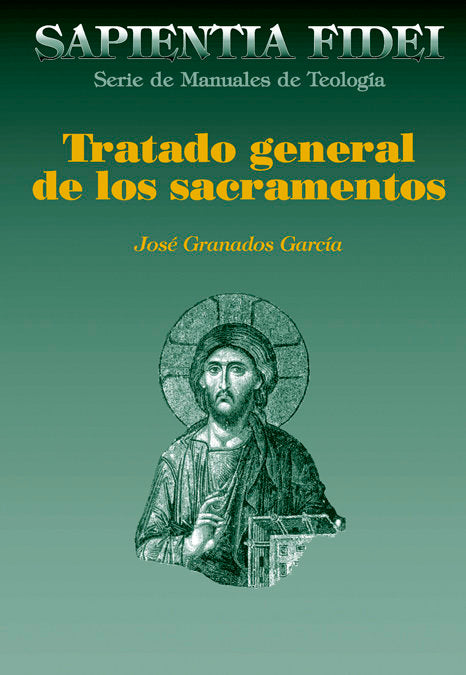 Tratado general de los sacramentos, de Granados García, José | portada del libro