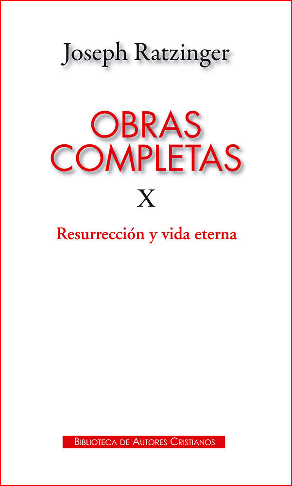 Obras completas de Joseph Ratzinger. X: Resurrección y vida eterna, de Ratzinger, Joseph | portada del libro