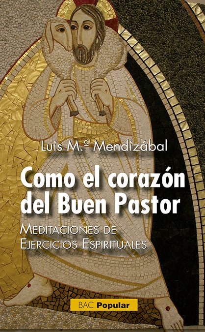 Como el corazón del Buen Pastor, de Mendizábal | portada del libro