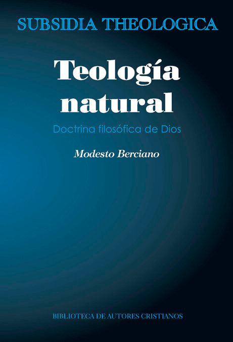 Teología natural. Doctrina filosófica de Dios, de Berciano Villalibre, Modesto | portada del libro