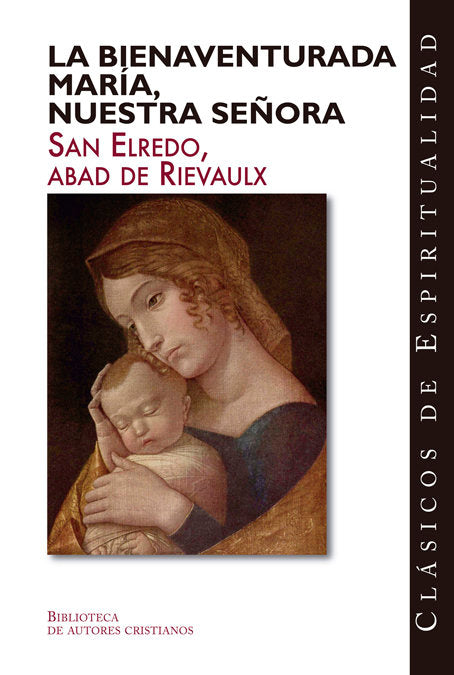 La bienaventurada María, Nuestra Señora, de San Elredo | portada del libro