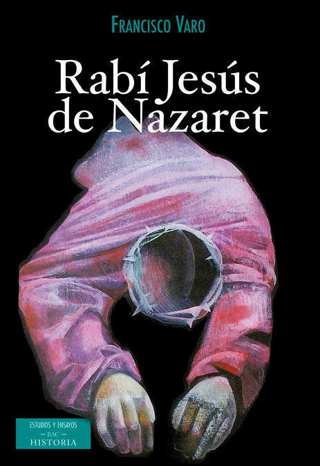 Rabí Jesús de Nazaret, de Varo Pineda | portada del libro