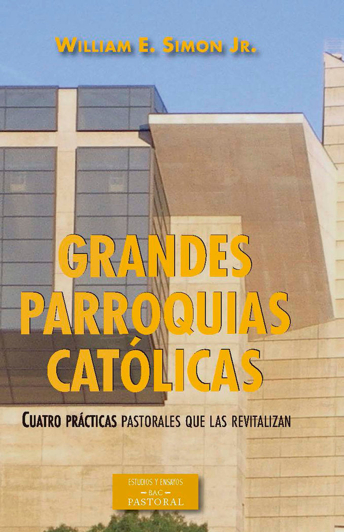 Grandes parroquias católicas, de Simon Jr,, William E. | portada del libro