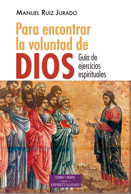 Para encontrar la voluntad de Dios, de Ruiz Jurado, Manuel | portada del libro
