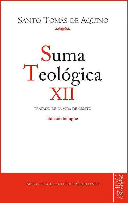 Suma teológica. Suma teológica. XII (3 q. 27-59): Tratado de la vida de Cristo hombre, de Santo Tomás de Aquino | portada del