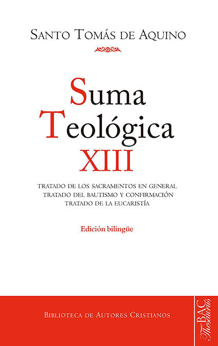 Suma teológica. Suma teológica. XII (3 q. 60-83): Tratado de los sacramentos en general. Tratado del, de Santo Tomás de Aquin