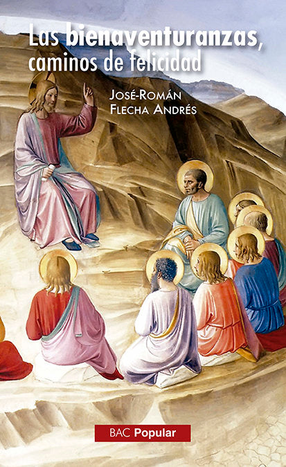 Las bienaventuranzas, caminos de felicidad, de Flecha Andrés, José-Román | portada del libro