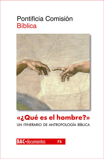 ¿Qué es el hombre? (Sal 8,5). Un itinerario de antropología bíblica, de Pontificia Comisión Bíblica | portada del libro