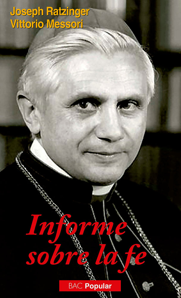INFORME SOBRE LA FE, de JOSEPH RATZINGER | portada del libro