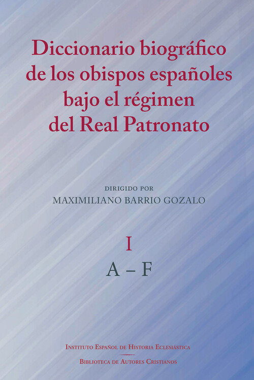 DICCIONARIO BIOGRAFICO DE OBISPOS ESPAÑOLES BAJO REGIMEN RE, de MAXIMILIANO BARRIO GOZALO | portada del libro