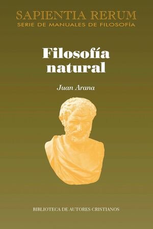 FILOSOFIA NATURAL, de ARANA, JUAN | portada del libro