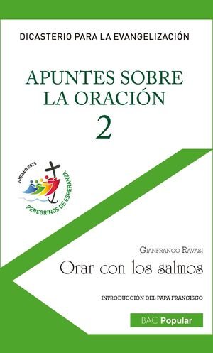 APUNTES SOBRE LA ORACION 2 . ORAR CON LOS SALMOS, de RAVASI | portada del libro