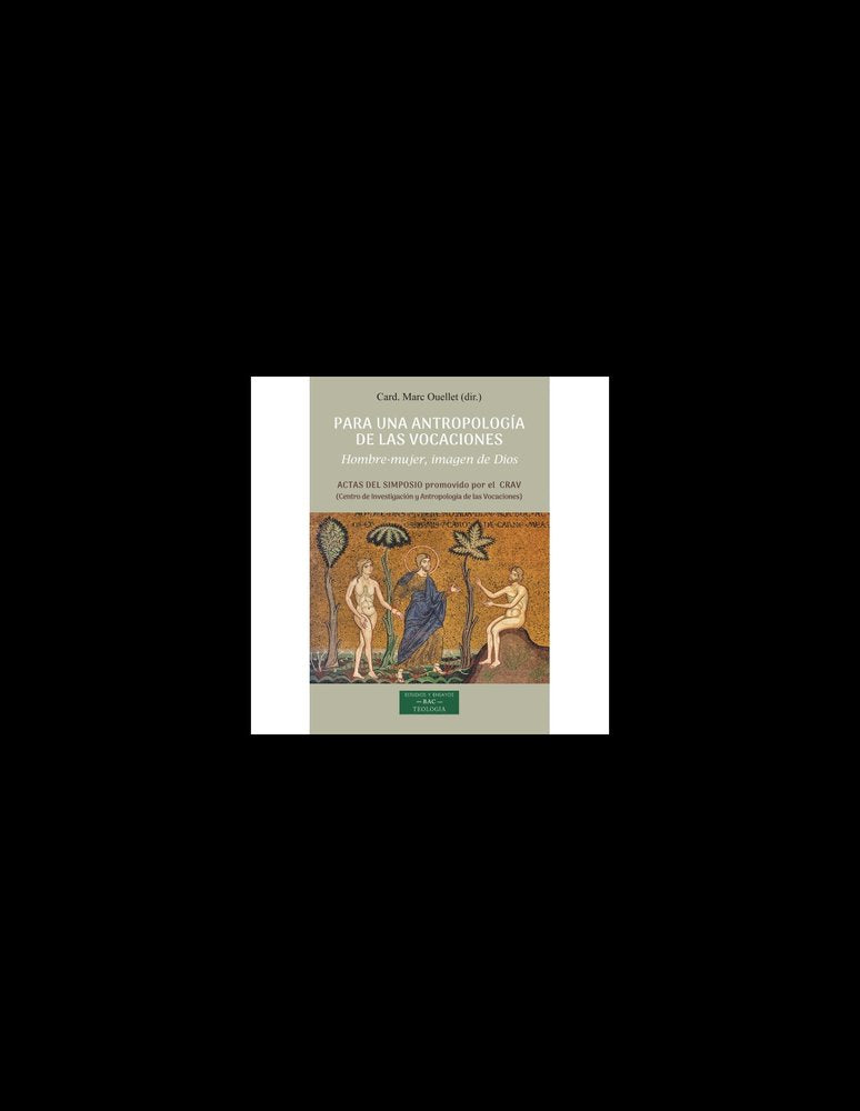 PARA UNA ANTROPOLOGIA DE LAS VOCACIONES. HOMBRE- MUJER, IMAGEN DE DIOS, de MARC OUELLET | portada del libro