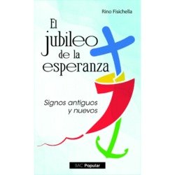JUBILEO DE LA ESPERANZA, EL, de RINO FISICHELLA | portada del libro