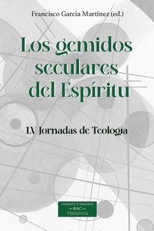 LOS GEMIDO SECULARES DEL ESPIRITU, de FRANCSICO GARCIA MARTINEZ | portada del libro