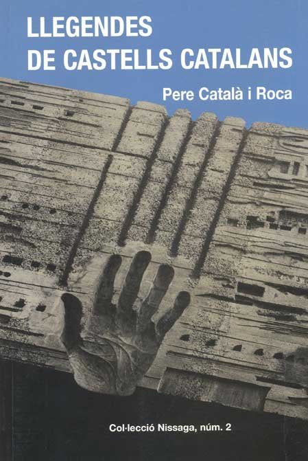 LLEGENDES DE CASTELLS CATALANS, de CATAL· I ROCA, PERE | portada del libro