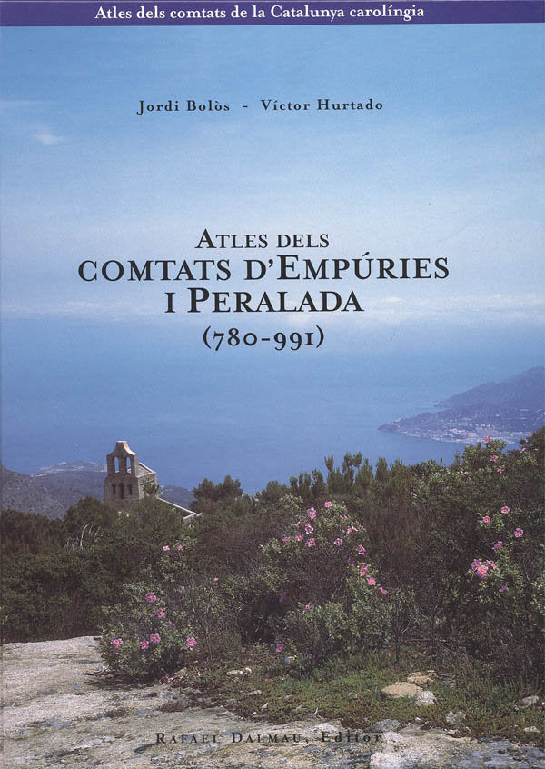 ATLES DELS COMTATS D'EMPÚRIES I PERALADA (780-991), de BOLÃ’S I MASCLANS, JORDI | portada del libro