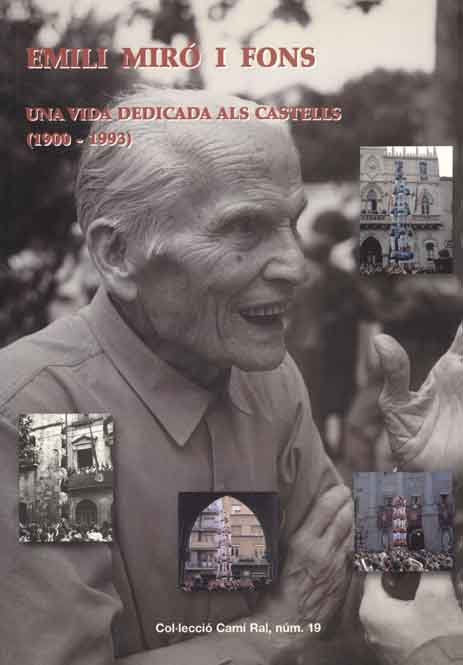 EMILI MIRÓ I FONTS. UNA VIDA DEDICADA ALS CASTELLS, de MIRO I FONTS, EMILI | portada del libro