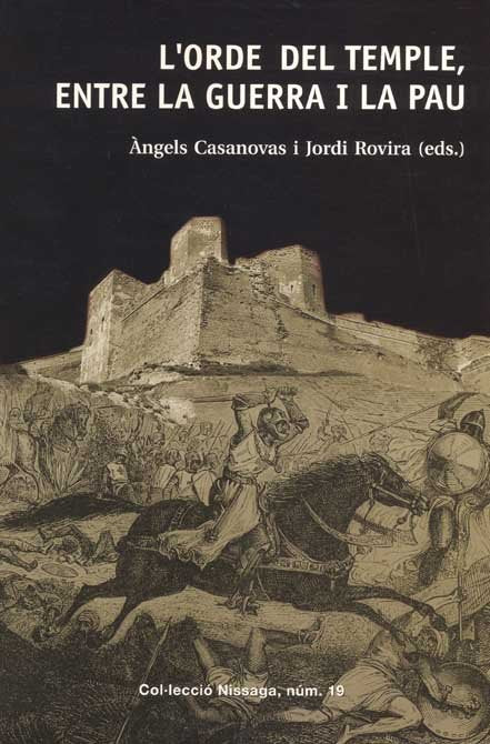 L'ORDE DEL TEMPLE, ENTRE LA GUERRA I LA PAU, de CASANOVAS, ÀNGELS (ed.) | portada del libro