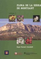 FLORA DE LA SERRA DE MONTSANT. VOL. I, de ROGER PASCUAL I GARSABALL | portada del libro