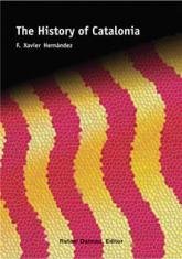 THE HISTORY OF CATALONIA, de HERN·NDEZ CARDONA, FRANCESC XAVIER | portada del libro