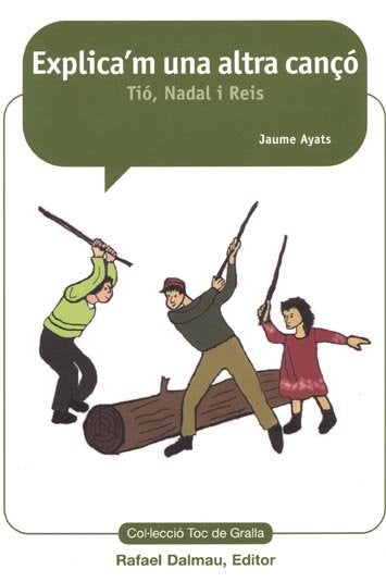 EXPLICA'M UNA ALTRA CANÇÓ, TIÓ, REIS I NADAL, de AYATS | portada del libro