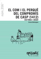 EL COM I EL PERQUÈ DEL COMPROMÍS DE CASP (1412), de Ernest Belenguer | portada del libro
