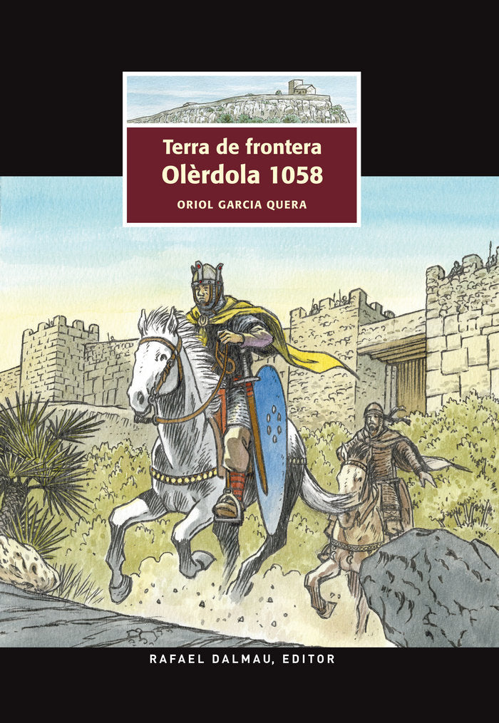 Terra de frontera. Olèrdola 1058, de Garcia Quera, Oriol | portada del libro