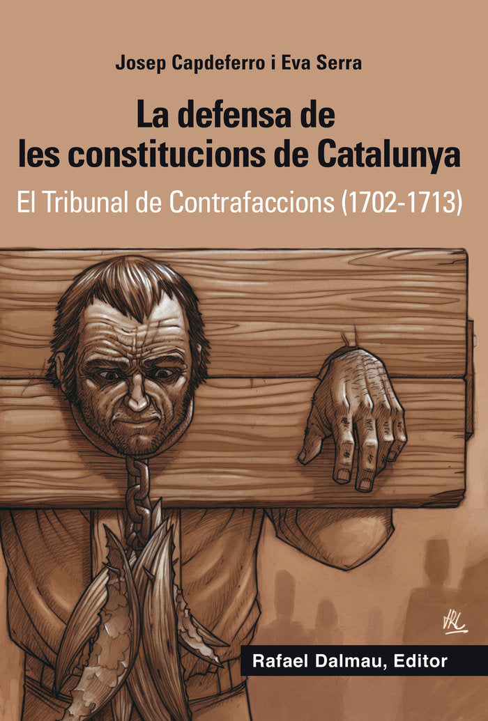 La defensa de les constitucions de Catalunya, de Capdeferro i Pla, Josep | portada del libro
