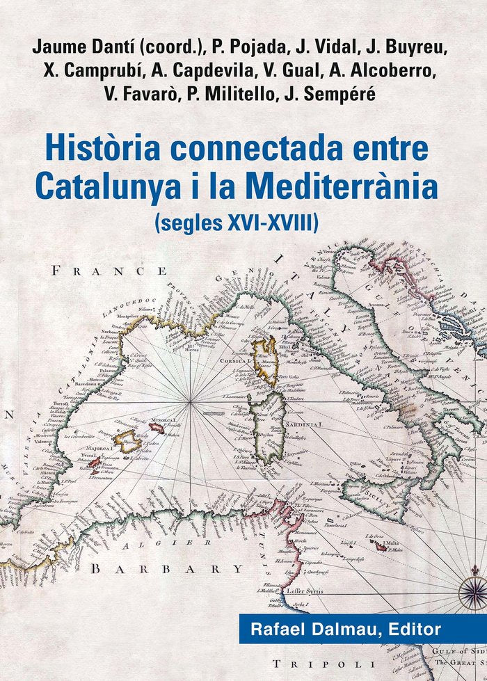 HISTORIA CONNECTADA ENTRE CATALUNYA I LA MEDITERRANIA, de POJADA, PATRICI | portada del libro