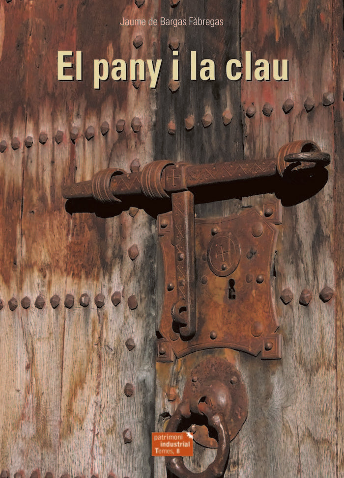 El pany i la clau, de DE BARGAS F·BREGAS, JAUME | portada del libro