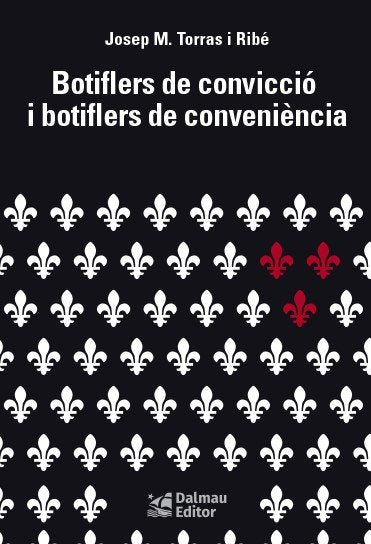 BOTIFLERS DE CONVICCIO I BOTIFLERS DE CONVENIENCIA, de TORRAS I RIBE, JOSEP M. | portada del libro