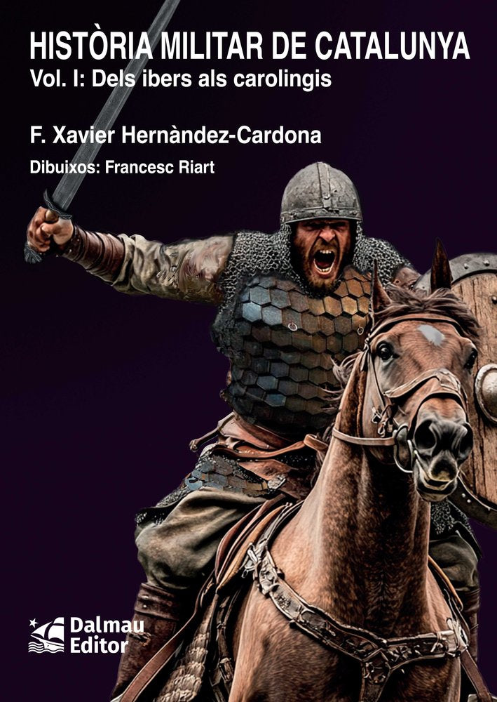 HISTORIA MILITAR DE CATALUNYA, VOL. I, de HERNANDEZ CARDONA, FRANCESC XAVIER | portada del libro