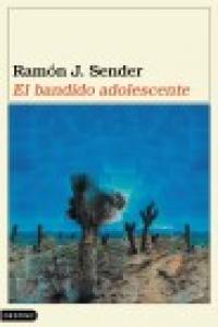 El bandido adolescente, de SENDER | portada del libro