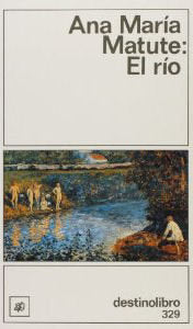 El r¡o, de MATUTE | portada del libro