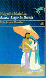 Amor bajo la lluvia, de MAHFUZ,N | portada del libro